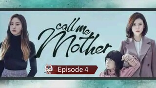 Title: Call Me Mother | Episode 4 (Tagalog Dubbed)
