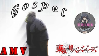 Tokyo Revengers「AMV」Gospel - Unime Studio