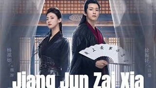 EP.12 JIANG JUN ZAI XIA ENG-SUB