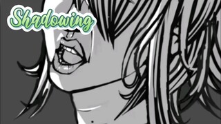 Pt.2 | Tahap Shadowing