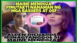 MAINE sinupalpal ang mga bashers at OSF. Alamin!