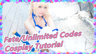 [Fate/Unlimited Codes] Cosplay Tutorial Part 18, 2017 Cosplay