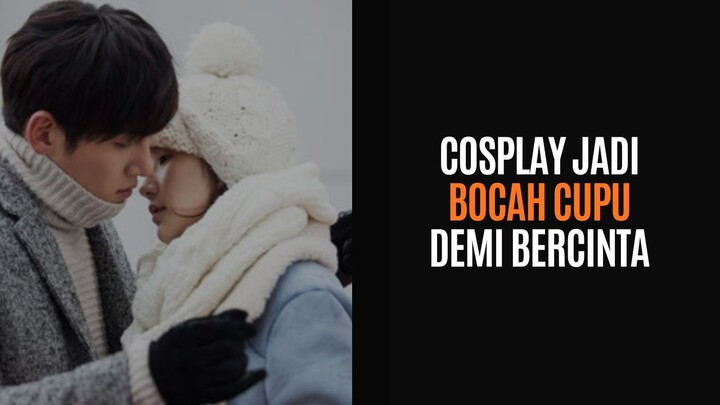 DRAKOR 21+ PURA-PURA CUPU AGAR BISA MENCUMBUMU