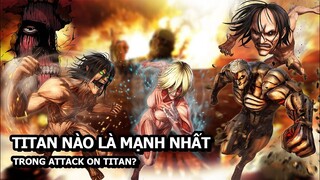 Xếp Hạng Sức Mạnh Của Các Titan Shifter Trong Attack On Titan Từ Yếu Nhất Đến Mạnh Nhất