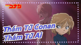 [Thám Tử Conan] Thám Tử Ai|Mình không nhận ra là cảnh của Ai còn nhiều hơn cả Conan