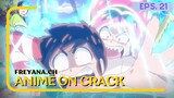 Punya pacar posesif banget !!! | Anime on Crack [Eps.21]