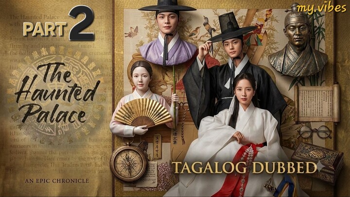 Part 2 Finale [Tagalog] 𝒯𝒽𝑒 ℋ𝒶𝓊𝓃𝓉𝑒𝒹 𝒫𝒶𝓁𝒶𝒸𝑒