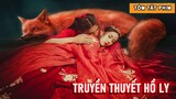 [Review Phim] Hồ Ly Tinh làm 49 Cô Gái mất Tích và Sự Thật Bí Ẩn | Tóm Tắt Phim Truyền Thuyết Hồ Ly