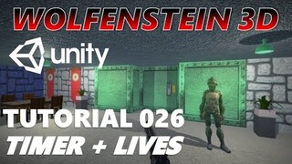 How To Make An FPS WOLFENSTEIN 3D Game Unity Tutorial 026 - TIMER + LIVES