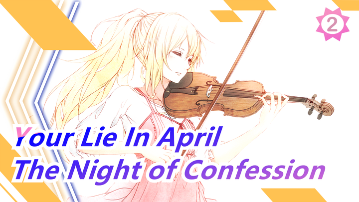 [Your Lie In April MAD / Sad / Kokuhaku no yoru] The April Without You Is Coming Again in 2019_2