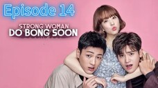 STRONG WOMAN DO BONG SOON EPISODE 14 [TAGALOG DUBBED]