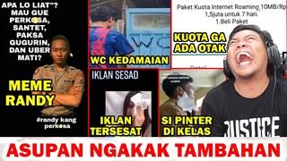 MEME RANDY, IKLAN TERSESAT, WC KEDAMAIAN, KUOTA GA ADA OTAK, SI PINTER - ASUPAN NGAKAK TAMBAHAN