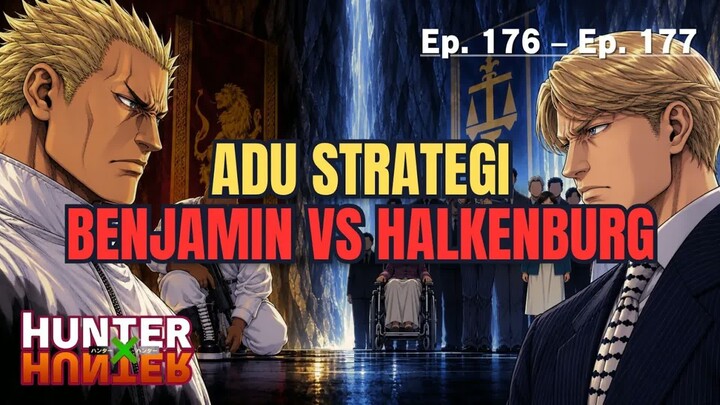 PERANG PANGERAN KAKIN SEMAKIN SERU  -  FULL ALUR CERITA HUNTER X HUNTER PART 13