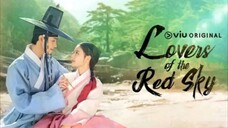 Lovers Of The Red Sky Ep.6