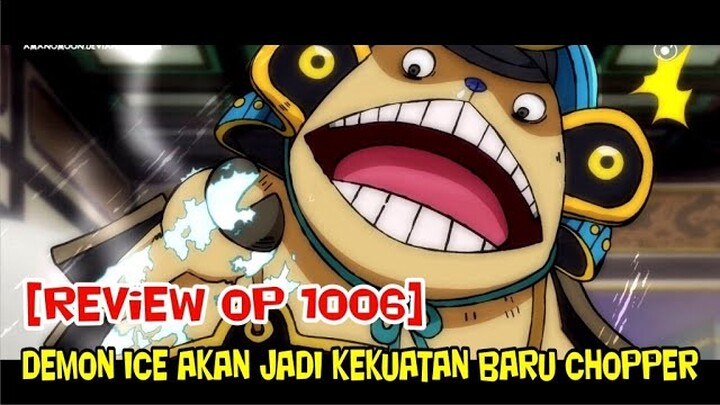 [REVIEW OP 1006] D3MON ICE AKAN JADI KEKUATAN BARU CHOPPER !? dan MENGAPA MARCO BISA TERLUKA