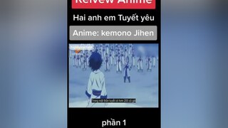 Review phim Hai anh em tuyết yêu phần 1 highlightanime wibu fananime animeaction kemonojihen thánhnhọ TVSHOWHAY reviewphim reviewanime anime