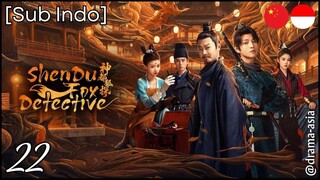 [Sub Indo] ZhenDu Fox Detective – Eps. 22 (2025)