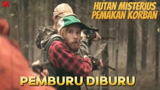 Pemburu Diburu‼️ Hutan Misterius Pemakan Korban...