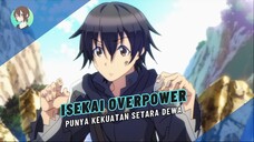 3 REKOMENDASI ANIME ISEKAI OVERPOWER #1