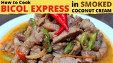 BICOL EXPRESS in SMOKED Coconut Cream | SMOKY, Spicy And One Of The TASTIEST Bicol EXPRESS Version