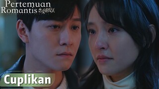 Discovery of Romance | Cuplikan EP24 Masih Sulit Untuk Melupakan Sang Mantan | WeTV【INDO SUB】