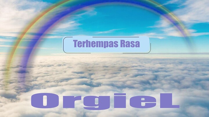 OrgieL - Terhempas Rasa