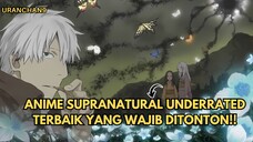 Anime Supranaturalnya Bagus Tapi Sepi Penonton!! 😌😧