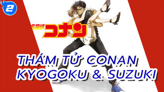 Thám Tử Conan _2
Kyogoku & Suzuki