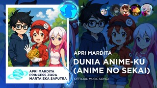 APRI MARDITA - DUNIA ANIME-KU (ANIME NO SEKAI) | OFFICIAL MUSIC SONG VIDEO)