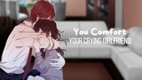{ASMR Roleplay} You Comfort Your Crying Girlfriend