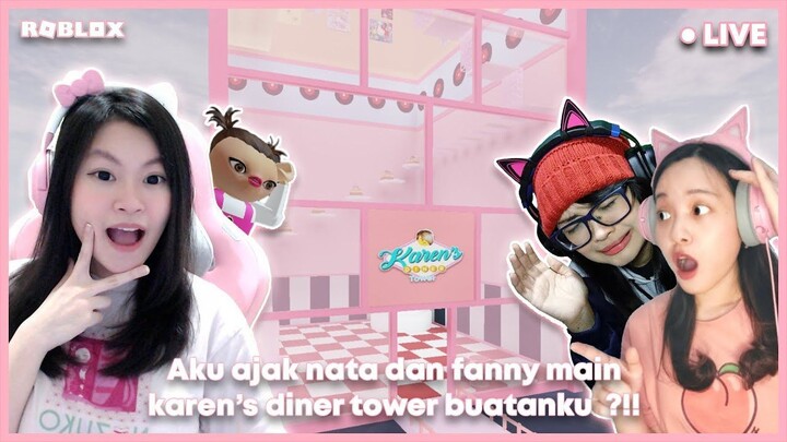 AJAK @WindiaNata & @FannyTjandra MAIN TOWER BUATANKU !! [KAREN'S DINER TOWER ROB