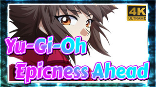Yu-Gi-Oh|【4K】Epicness Ahead!Take you to feel infinite possibilities of heroes!