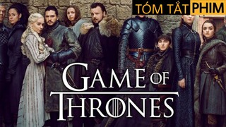 Tóm Tắt Phim : Trò Chơi Vương Quyền | Game of Thrones