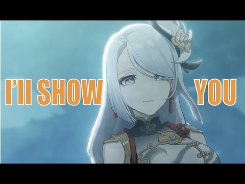 I'LL SHOW YOU - GENSHIN IMPACT [AMV/GMV]