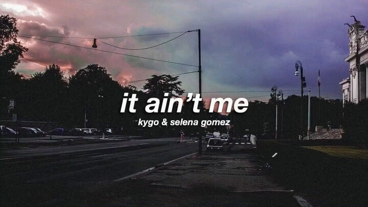 lagu it ain't me