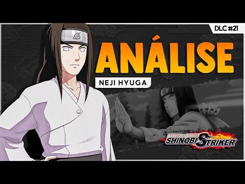 NEJI HYUGA | Análise • DLC#20 | Naruto to Boruto Shinobi Striker