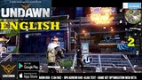 UNDAWN ENGLISH GAMEPLAY ANDROID BETA MAIN STORY PART 2 ULTIMATE GRAPHICS SETTING 2021