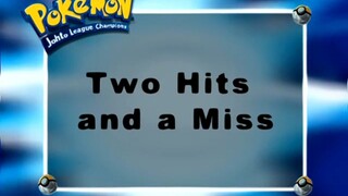 Pokémon: Johto League Champions Ep9 (Two Hits and a Miss)[Full Episode]