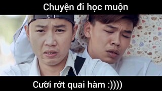 Lí do đi học muộn là đây :)))    #hai #meme