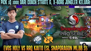 BUSET APA INI ANAVEL PAKE X-BORG JUNGLER? GAME 3 RRQ KAITO VS EVOS HOLY | ESL SNAPDRAGON SEASON 5