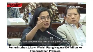 Pemerintahan Jokowi Warisi Utang Negara  800 Triliun ke Prabowo