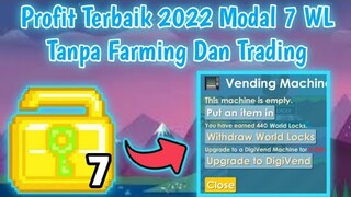 Profit Terbaik Modal 7 WL | Tanpa Ngemass Item Dan Trading | Growtopia Indonesia