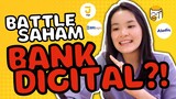 BATTLE SAHAM BANK DIGITAL | ARTO, BBYB, AGRO, BANK #GHIBAHINSAHAM