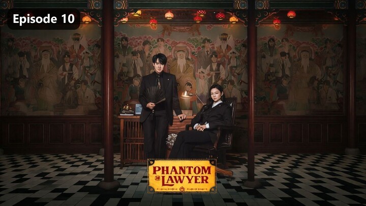 Phantom Lawyer Season 1 Episode 10 (2026) Sub Indo