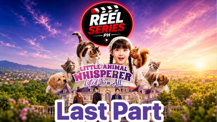 Little Animal Whisperer Lifted Them All  Last Part (10)