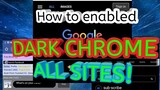 How To Enabled Dark Chrome ! Dark Theme All Sites! | 2019 Dark Browser Google Chrome | Dark Theme 😍