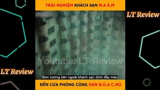 Trải nghiệm khách sạn M.a Á.m có thật ở Malaysia, rùng rợn và cái kết | LT Review