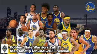Golden State Warriors Complete Lineup | 15 Man Pool for 2021-2022 Season