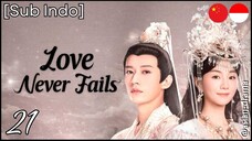 Love Never Fails (2025) – Eps. 21 [Sub Indo]