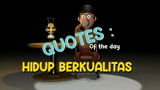 The Motivator : Hidup Berkualitas